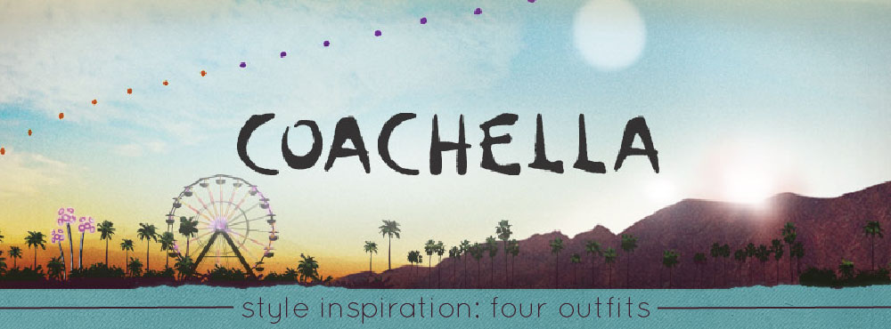 Music Festival Style: 4 Outfits To Wear To Coachella